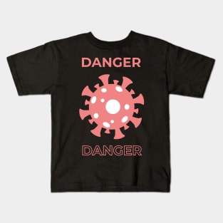 Corona Virus Covid-19 Danger Kids T-Shirt